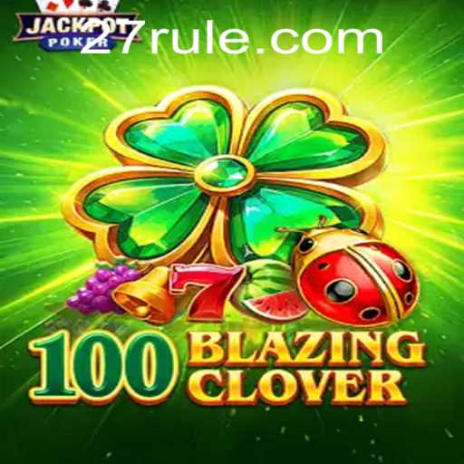 Descubra o Fascinante Mundo de 100BlazingClover: Um Mergulho no Novo Fenômeno dos Jogos